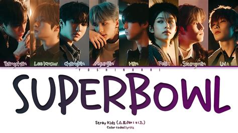 super bowl skz lyrics|Stray Kids